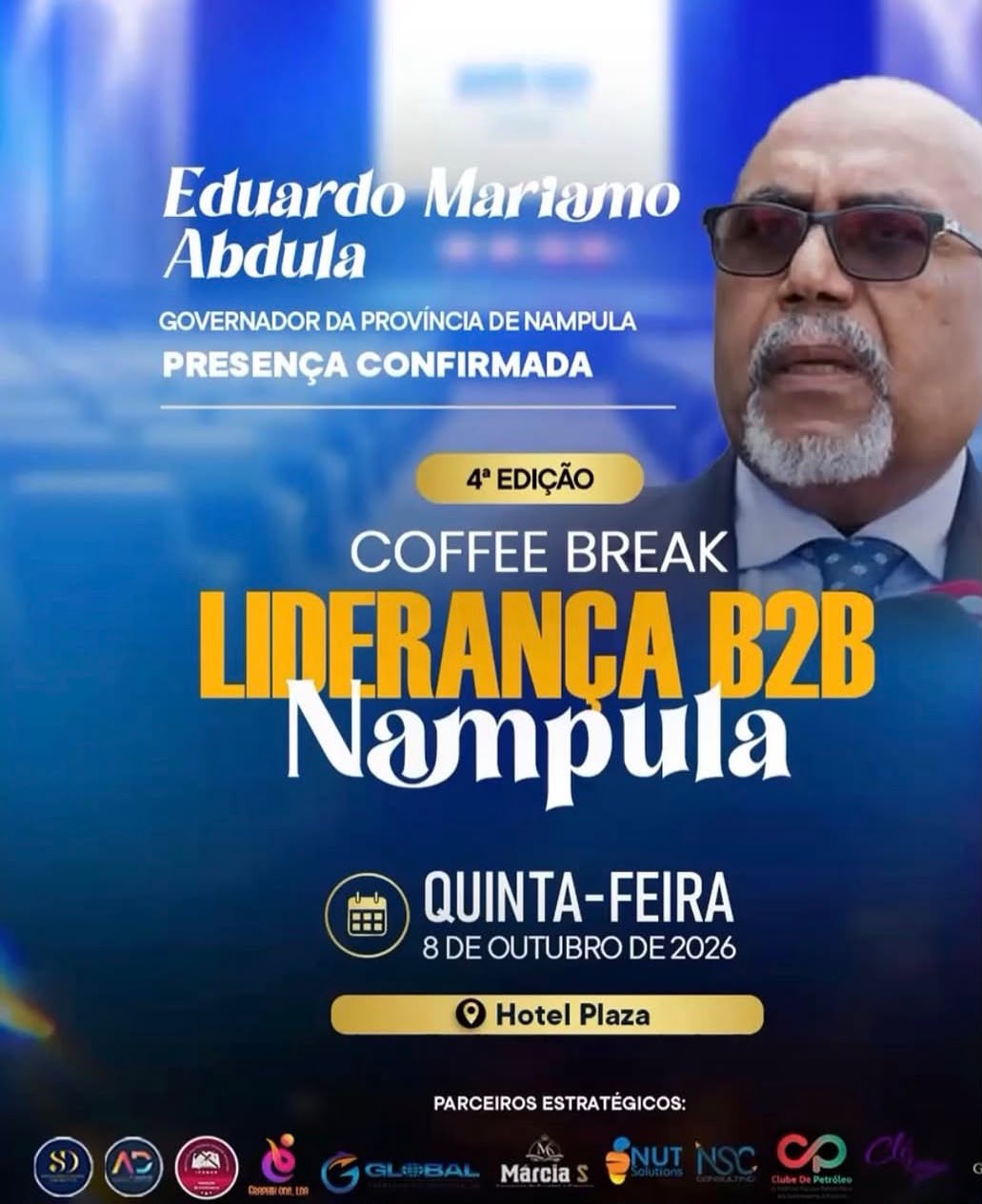 Cartaz de confirmação de presença de Eduardo Mariamo Abdula, Governador da Província de Nampula, na 4.ª edição